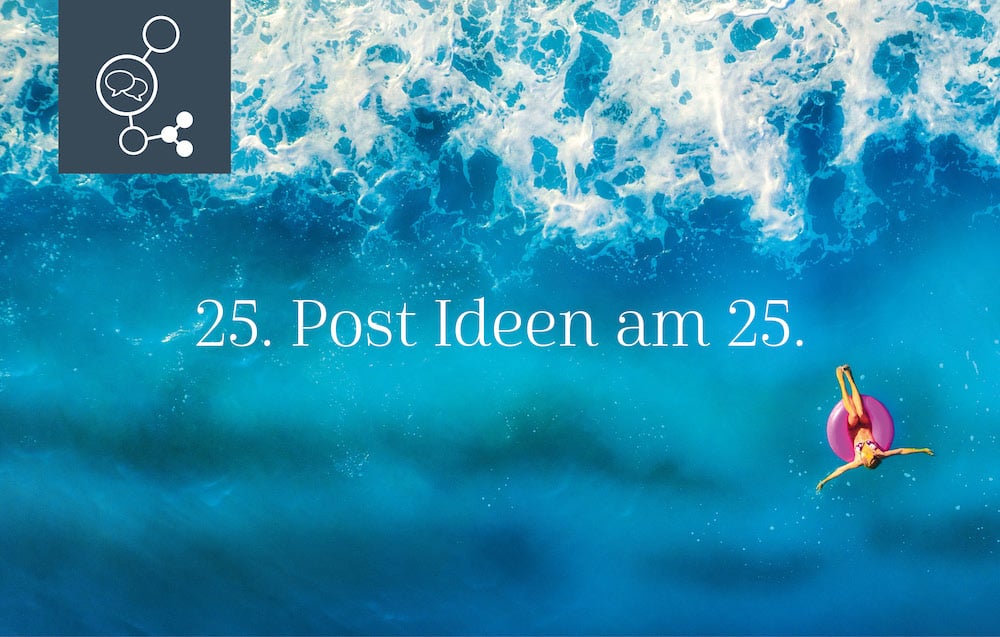 25 Social Media Ideen fuer Ihren Content