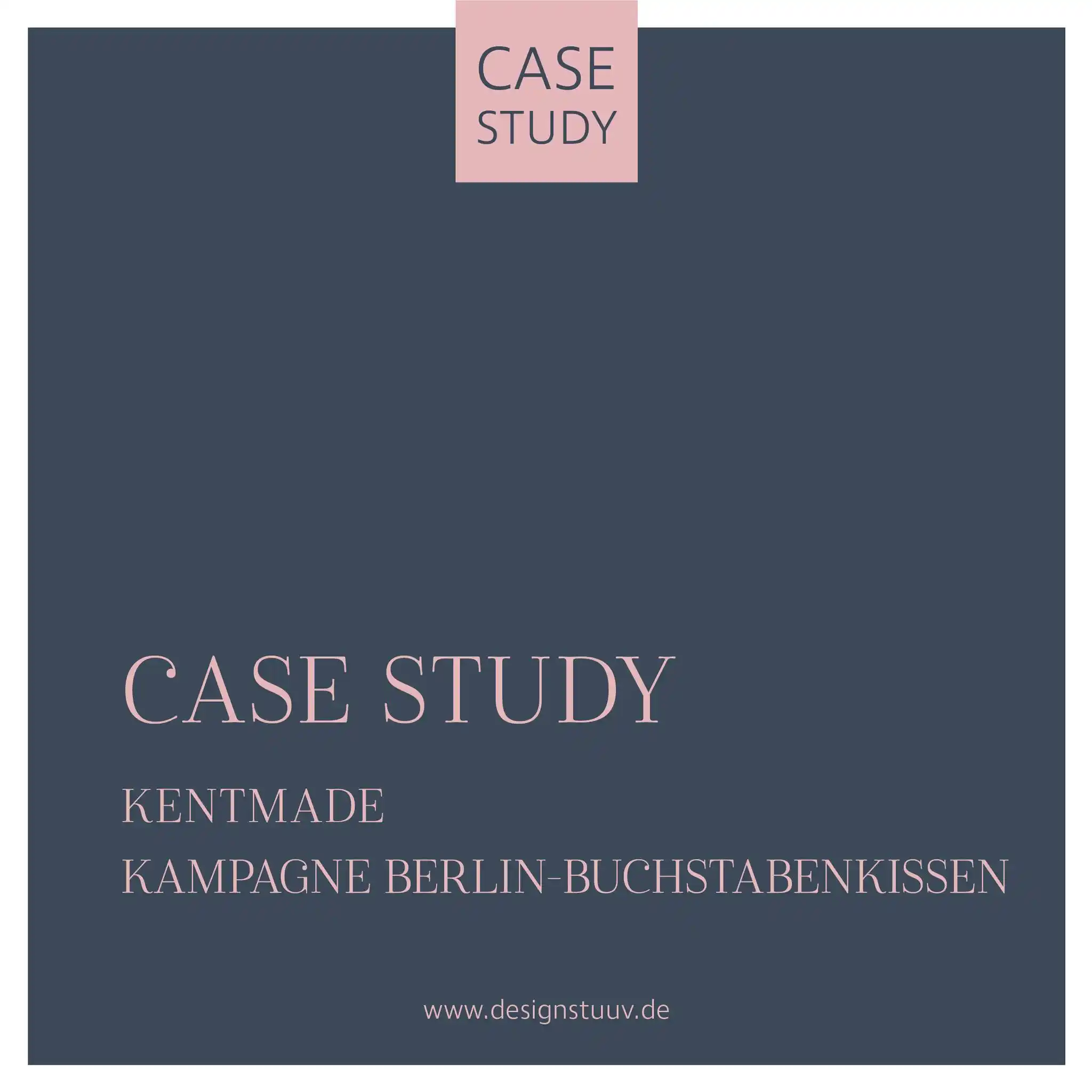 02 01 Berlinkissen KEntmade Buchstabenkissen Kampagne berlin Buchstabenkissen case Study designstuuv werbeagentur